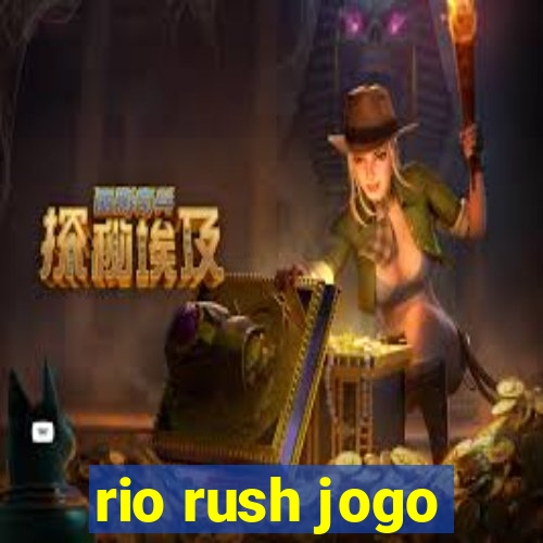 rio rush jogo